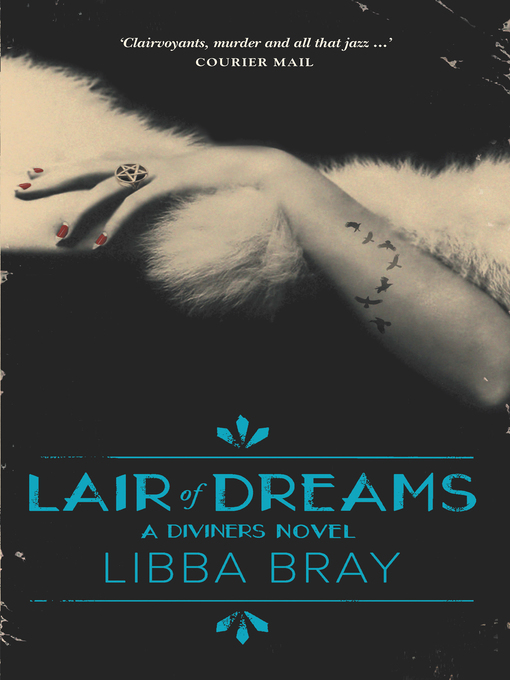 Title details for Lair of Dreams by Libba Bray - Wait list